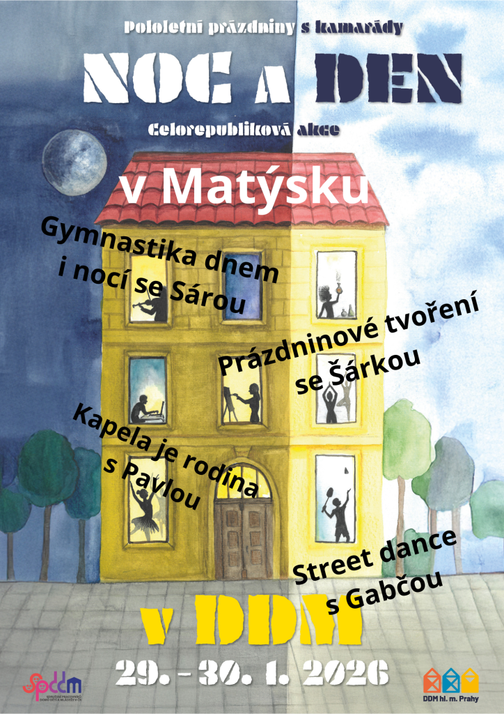 NOC A DEN V MATÝSKU 2026